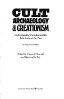 Cult archaeology & creationism: understanding pseudoscientific beliefs about the past