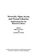 Networks, open access, and virtual libraries: implications for the research library
