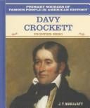 Davy Crockett: Frontier Hero (Primary Sources of Famous People in American History)
