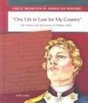 " One life to lose for my country": the arrest and execution of Nathan Hale