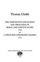 Comparative Excellence and Obligation of Moral and Positive Duties,1731 (British Philosophers and Theologians of the 17th and 18th Centuries Ser.)