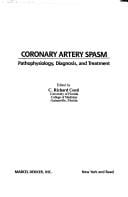 Coronary Artery Spasm: Pathophysiology, Diagnosis and Treatment (Basic and Clinical Cardiology Series, Vol 6)