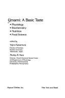 Umami: A Basic Taste: Physiology, Biochemistry, Nutrition, Food Science (Food Science and Technology)