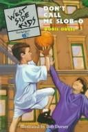 Don't call me slob-o