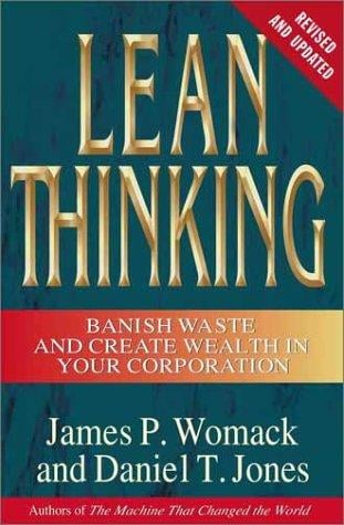 Lean thinking: banish waste and create wealth in your corporation