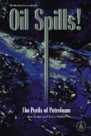 Oil Spills: The Perils of Petroleum (Cover-To-Cover Books)