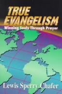 True Evangelism: Winning Souls Through Prayer