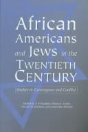 African Americans and Jews in the twentieth century: studies in convergence and conflict