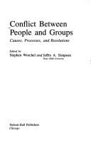Conflict Between People and Groups: Causes, Processes, and Resolutions (Nelson-Hall Series in Psychology)