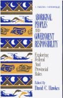 Aboriginal Peoples and Government Responsibility: Exploring Federal and Provincial Roles (A Carleton Contemporary, #12)