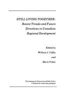 Still Living Together: Recent Trends and Future Directions in Canadian Regional Development