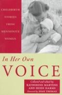 In Her Own Voice: Childbirth Stories from Mennonite Women