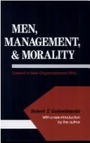Men, Management, and Morality: Toward a New Organizational Ethic