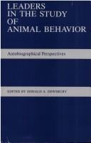 Leaders in the Study of Animal Behavior: Autobiographical Perspectives (Animal Behavior Series)