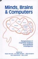 Minds, brains, and computers: perspectives in cognitive science and artificial intelligence