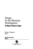 Drugs in the Western Hemisphere: An Odyssey of Cultures in Conflict (Jaguar Books on Latin America)