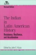 The Indian in Latin American History: Resistance,  Resilience,  and Acculturation (Jaguar Books on Latin America)