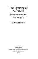 The Tyranny of Numbers: Mismeasurement and Misrule (Aei Studies, 528)
