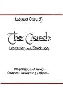 The Church: Learning and Teaching: Magisterium, Assent, Dissent, Academic Freedom