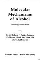 Molecular Mechanisms of Alcohol: Neurobiology and Metabolism (Experimental Biology and Medicine)