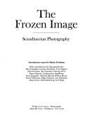 The Frozen Image: Scandinavian Photography