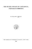 Silver Coinage of Cappadocia, Vespasian-Commodus (Numismatic Notes and Monographs)