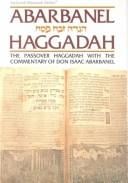 Abarbanel Haggadah: The Passover Haggadah With the Commentary of Don Isaac Abarbanel (Artscroll Mesorah Series)