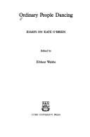 Ordinary People Dancing: Essays on Kate O'Brien