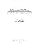 Keys to Transformation, Ceri Richards and Dylan Thomas