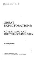Great Expectorations: Advertising and the Tobacco Industry (Comedia Series, No 35)