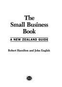 The small business book: A New Zealand guide