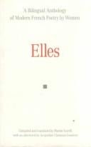 Elles: A Bilingual Anthology of Modern French Poetry by Women (Exeter Linguistic Studies)