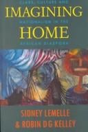 Imagining Home: Class, Culture and Nationalism in the African Diaspora (The Haymarket)