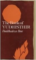 The book of Yudhisthir: a study of the Mahabharat of Vyas