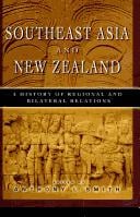Southeast Asia and New Zealand: A History of Regional and Bilateral Relations
