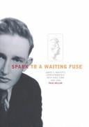 Spark to a Waiting Fuse: James K. Baxter's Correspondence with Noel Ginn 1942-1946
