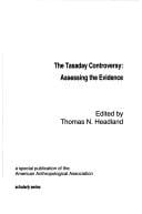 The Tasaday Controversy: Assessing the Evidence (Special Publication of the American Anthropological Association)