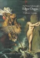 The Private Collection of Edgar Degas: A Summary Catalogue