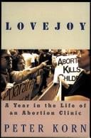 Lovejoy: A Year in the Life of an Abortion Clinic