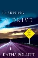 Learning to Drive: And Other Life Stories