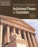 Constitutional Law for a Changing America: Institutional Powers and Constraints