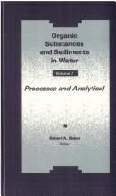 Organic Substances and Sediments in Water, Volume II