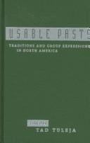 Usable pasts: traditions and group expressions in North America