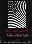 Into The tunnel: readings of Gass's novel