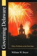Governing Delaware: Policy Problems in the First State (Cultural Studies of Delaware and the Eastern Shore)