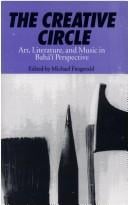 Creative Circle: Art Literature and Music in Baha'I Perspective