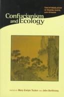 Confucianism and ecology: the interrelation of heaven, earth, and humans