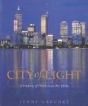 City of Light: A History of Perth Since the 1950s