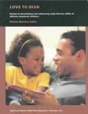 Love to Read: Essays in Developing and Enhancing Early Literacy Skills of African American Children