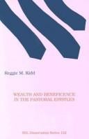 Wealth and Beneficence in the Pastoral Epistles: A "Bourgeois" Form of Early Christianity? (Dissertation Series (Society of Biblical Literature))